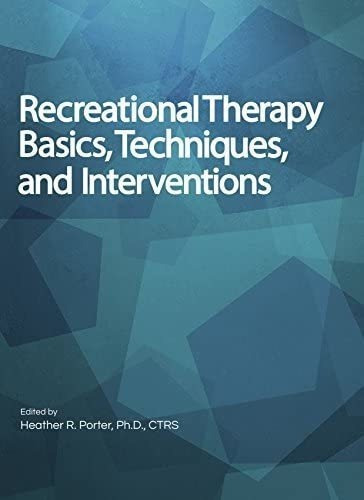 Libro: Recreational Therapy Basics, Techniques, And