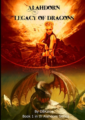 Libro Alahdorn. Legacy Of Dragons. - Kaine, Db