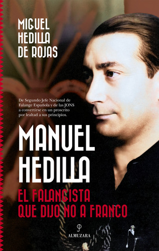 Libro Manuel Hedilla De Miguel Hedilla De Rojas