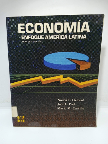 Economía - Enfoque América Latina - Norris C. Clement 