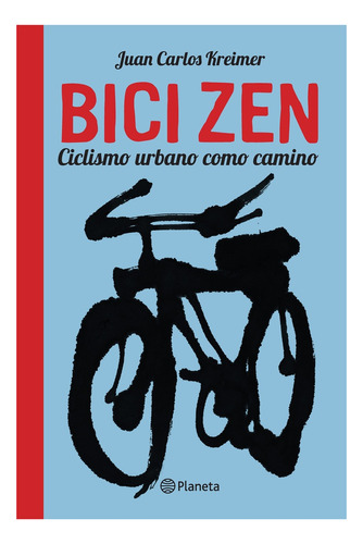 Bici Zen - Nueva Edicion - Juan Carlos Kreimer