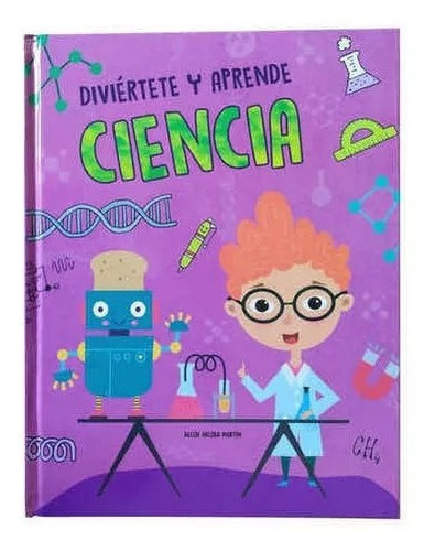 Diviértete Y Aprende Ciencia - Libro Infantil Pasta Dura