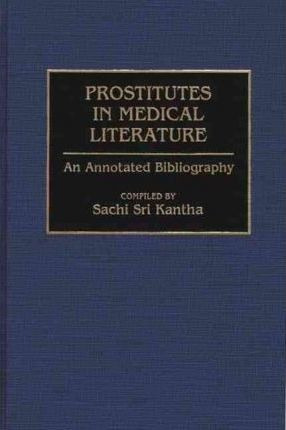 Libro Prostitutes In Medical Literature : An Annotated Bi...