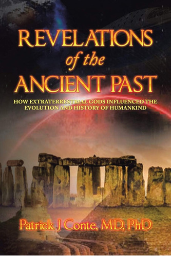 Libro: Revelations Of The Ancient Past: How Extraterrestrial