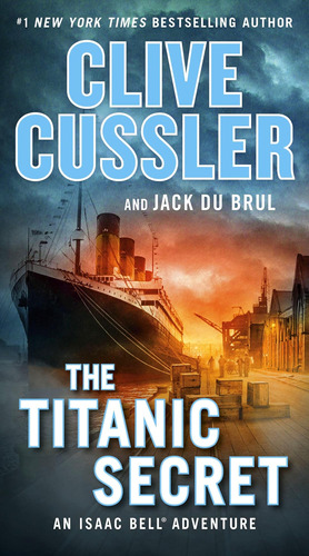 Libro The Titanic Secret (an Isaac Bell Adventure) En Ingles
