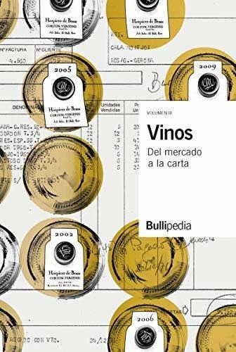 Vinos : Del Mercado A La Carta&-.