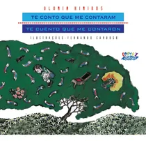 Comprar Te cuento lo que me dijeron, te cuento lo que me dijeron, de Kirinus, Gloria. Editorial Cortez Editora e Livraria LTDA, tapa blanda en portugués, 2004