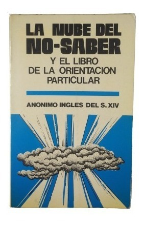 La Nube Del No Saber, Anónimo Ingles Del S. Xiv,