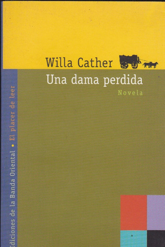 Una Dama Perdida. Willa Cather.