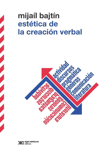 Estética Creación Verbal - Mijáilovich Bajtín - Siglo Xxi