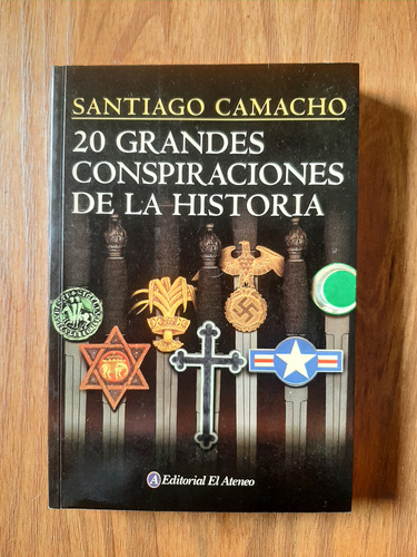 20 Grandes Conspiraciones De La Historia  Santiago Camacho