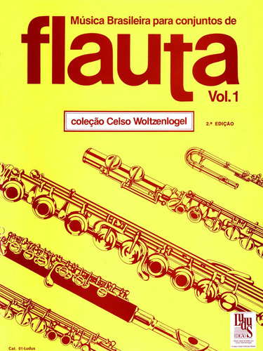 Música brasileira para conjuntos de Flauta - Volume 1, de Woltzenlogel, Celso. Editora Irmãos Vitale Editores Ltda, capa mole em português, 1988