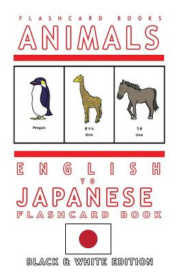 Libro Animals - English To Japanese Flash Card Book: Blac...