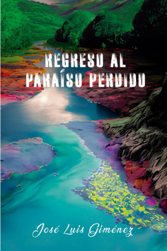 Libro: Regreso Al Paraíso Perdido (spanish Edition)