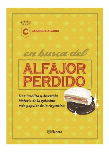 En Busca Del Alfajor Perdido