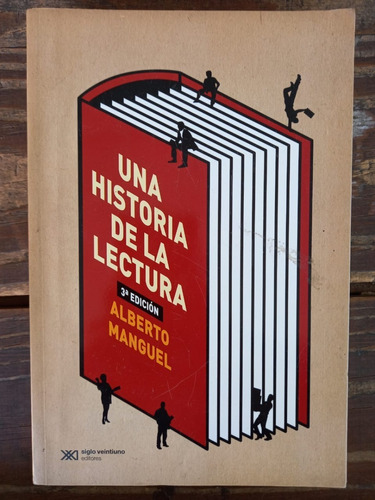 Una Historia De La Lectura Alberto Manguel Siglo Xxi