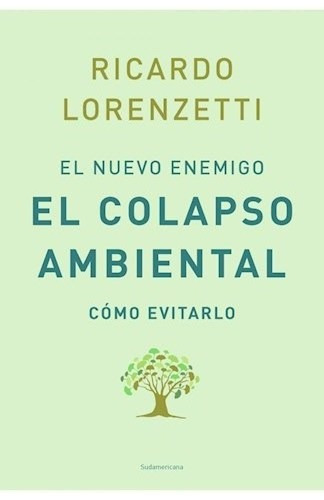 Libro El Nuevo Enemigo , El Colapso Ambiental De Ricardo Lor