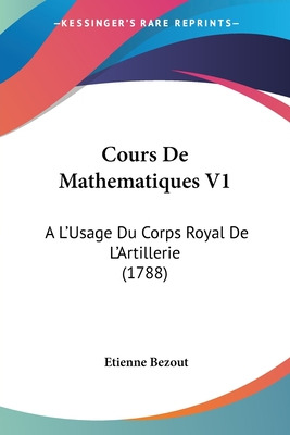 Libro Cours De Mathematiques V1: A L'usage Du Corps Royal...