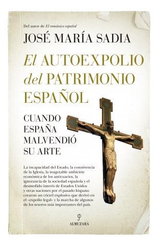 Autoexpolio Del Patrimonio Español,el - Sadia Jose Maria