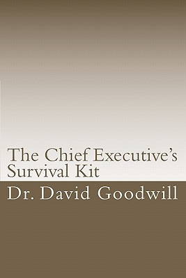 Libro The Chief Executive's Survival Kit - Goodwill, Shar...