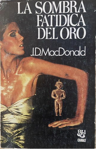 La Sombra Fatídica Del Oro, J.d. Macdonald (Reacondicionado)