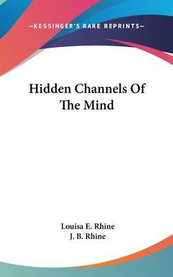 Libro Hidden Channels Of The Mind - Louisa E Rhine