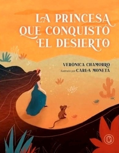 Princesa Que Conquisto El Desierto [ilustrado] - Chamorro V