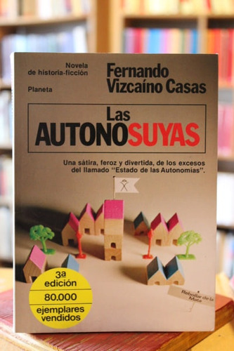 Las Autonosuyas - Fernando Vizcaíno Casas