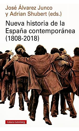 Nueva Historia De La Espana Contemporanea 1808-2018 - Rustic