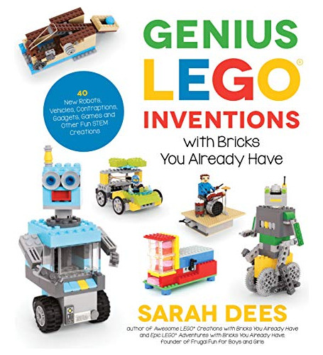 Book : Genius Lego Inventions With Bricks You Already Have.