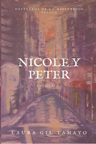 Libro: Nicole Y Peter (ángeles) (spanish Edition)
