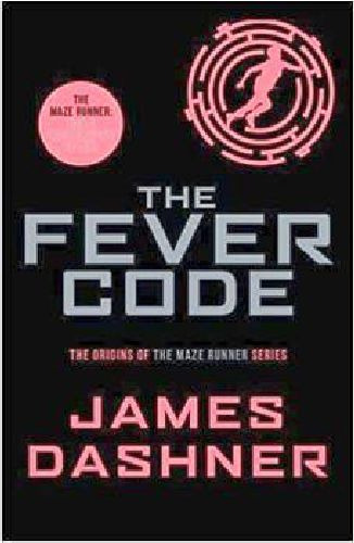 The Maze Runner # 5 The Fever Code