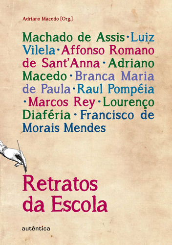 Retratos da Escola, de  Macedo, Adriano. Autêntica Editora Ltda., capa mole em português, 2012