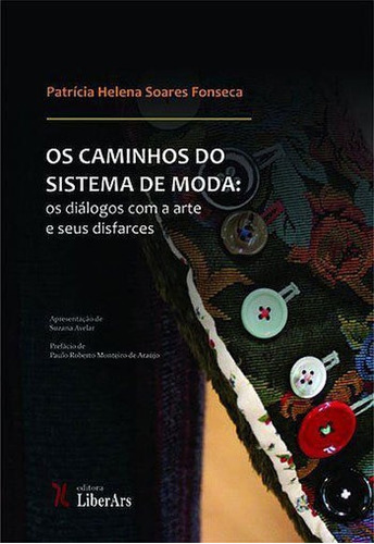 Caminhos Do Sistema De Moda, Os