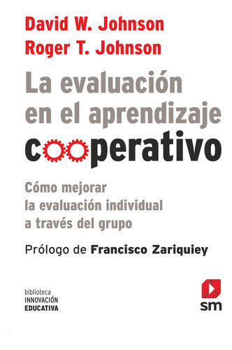La Evaluaciãâ³n En El Aprendizaje Cooperativ, De Johnson, David W.. Editorial Ediciones Sm, Tapa Blanda En Español