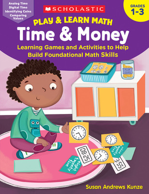 Libro Play & Learn Math: Time & Money: Learning Games And...