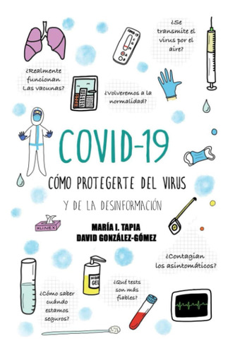 Libro: Covid-19: Cómo Protegerte Del Virus Y De La Desinform