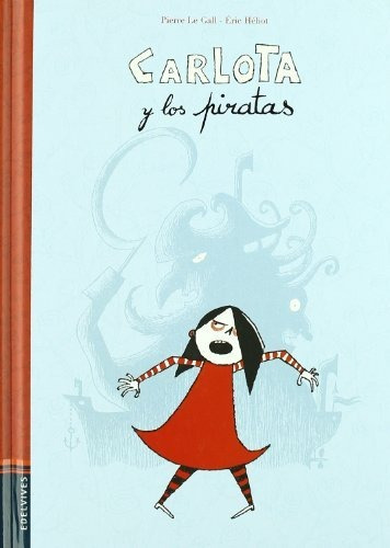 Carlota Y Los Piratas - Heliot, Le Gall