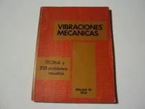 Comprar Vibraciones Mecanicas -teoria Y 225 Problemas Resueltos