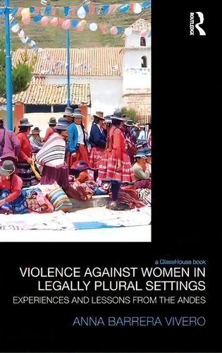 Violence Against Women In Legally Plural Settings, De Anna Barrera. Editorial Taylor Francis Ltd, Tapa Dura En Inglés
