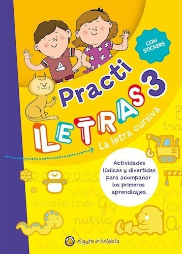 Practi Letras 3 La Letra Cursiva [con Stickers] - Pingray M