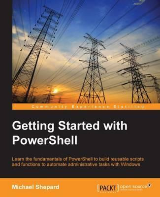 Libro Getting Started With Powershell - Michael Shepard