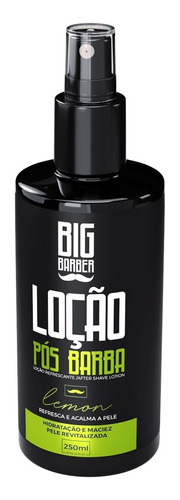 Loção Pós Barba Big Barber 250ml Lemon Spray Pele Sensível