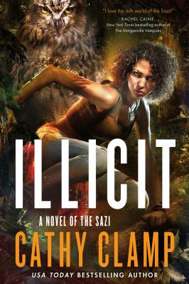 Libro Illicit: A Novel Of The Sazi - Clamp, Cathy
