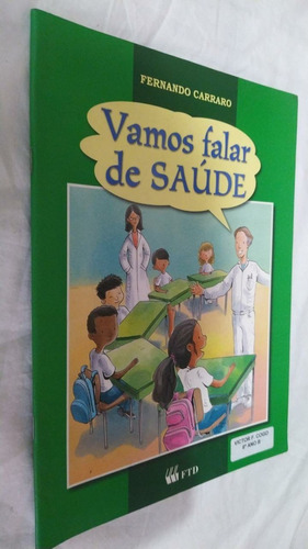 Livro Vamos Falar De Saude Fernando Carraro