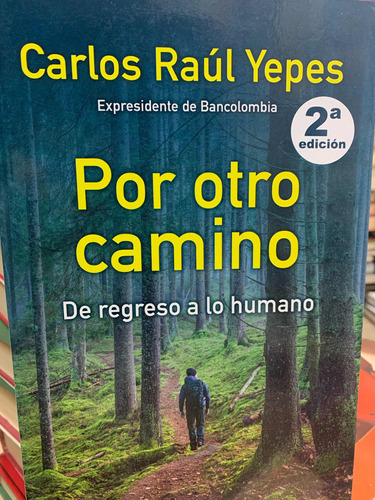 Por Otro Camino Carlos Raúl Yepes