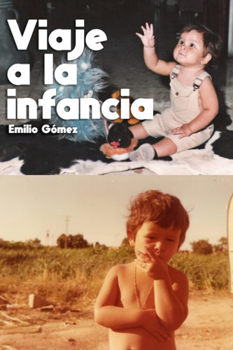 Libro: Viaje A Infancia (spanish Edition)