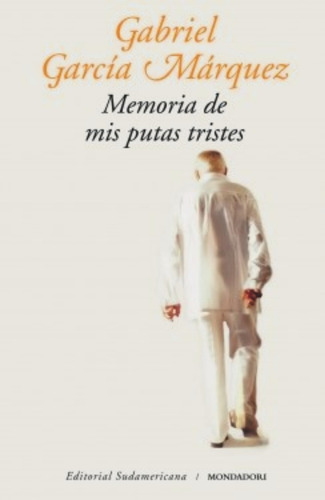 Memoria De Mis Putas Tristes - Gabriel Garcia Marquez