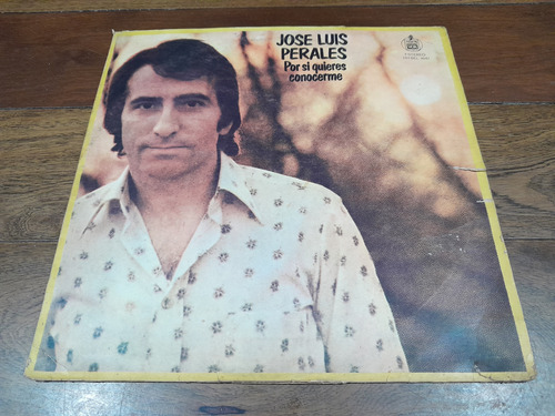 Vinilo - José Luis Perales - Por Si Quieres Conocerme - 1976 (Usado)
