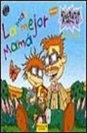 Libro Mas Mejor Mama (aventuras En Pañales) De Nickelodeon